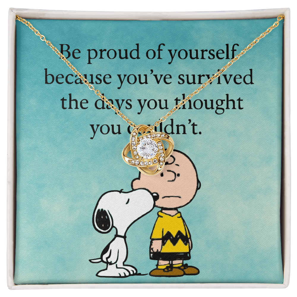 Be proud of yourself - Love Knot Necklace - Gift