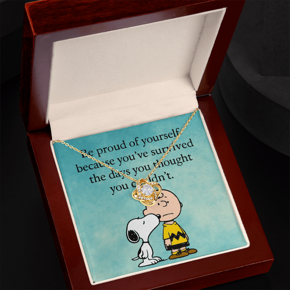 Be proud of yourself - Love Knot Necklace - Gift