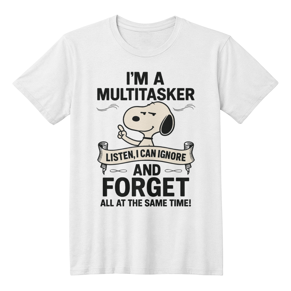 I'm a multitasker - funny t-shirt