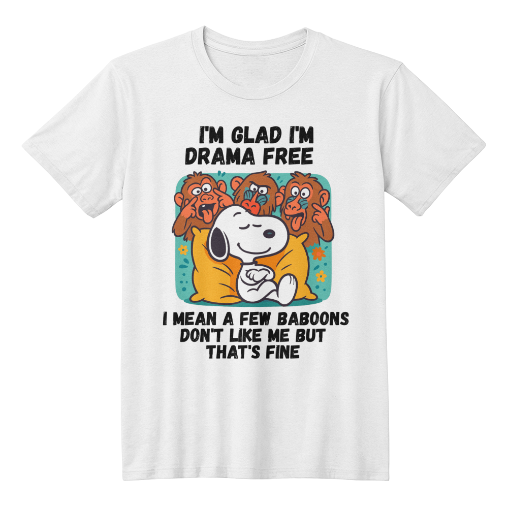 I'm drama free -funny t-shirt