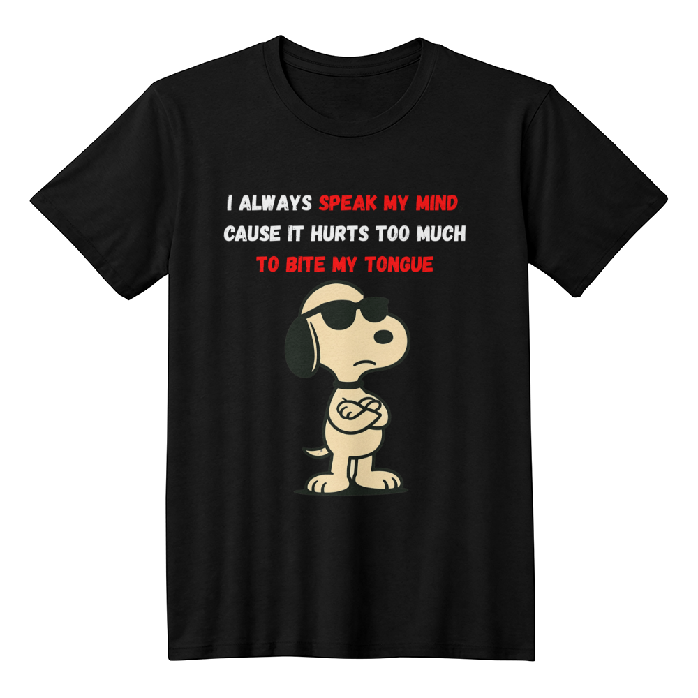 I always speak my mind - funny t-shirt