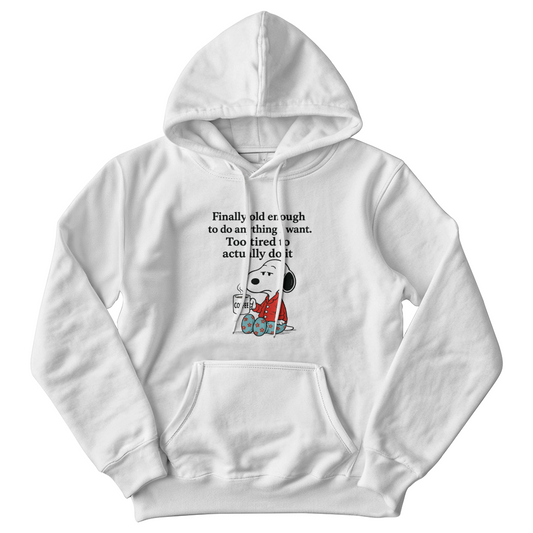 Finally old Enough - Funny Hoodie