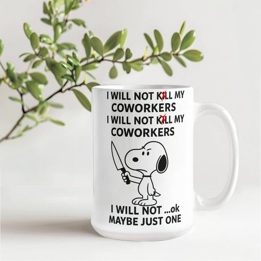 I wont do it -funny mug