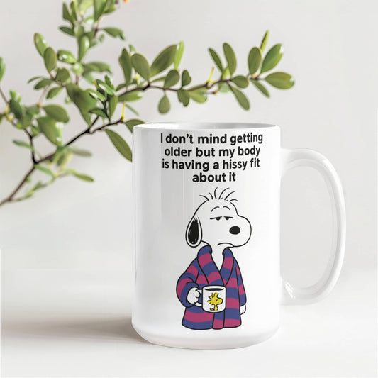 I don't mind getting older - Funny Coffee Cup